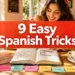 9 Surprisingly Easy Spanish Tricks Beginners Wish They Knew Sooner