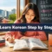 How to Learn Korean Language Step by Step: A Complete Beginner's Guide